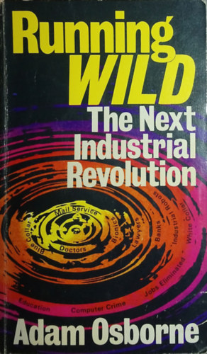 Adam Osborne - Running Wild (The Next Industrial Revolution)