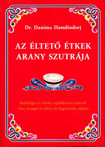 Danima Damdindorj - Az ltet tkek arany szutrja