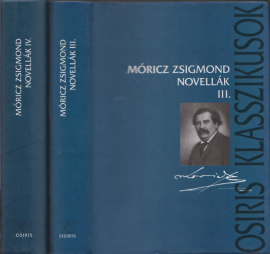 Mricz Zsigmond - Novellk III-IV. (Osiris Klasszikusok)