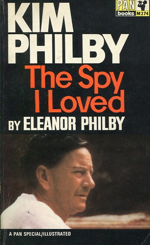 Eleanor Philby - Kim Philby - The Spy I Loved