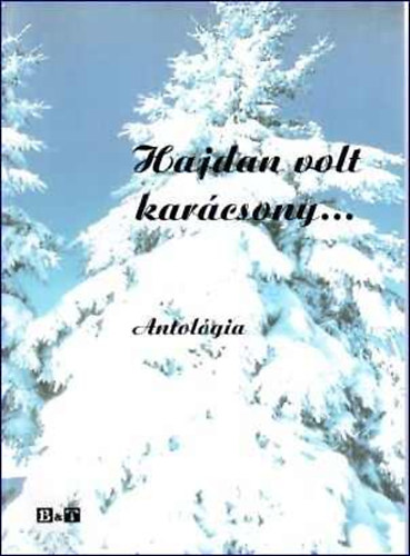 Hajdan volt karcsony...