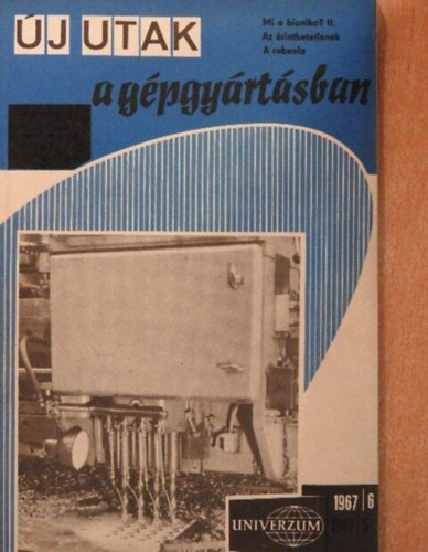Univerzum - Új utak a gépgyártásban 1967/6