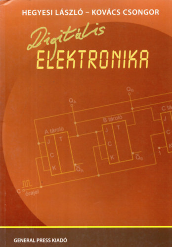 Hegyesi Lszl; Kovcs Csongor - Digitlis elektronika