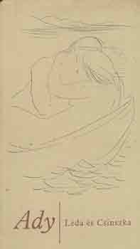 Ady Endre - L�da �s Csinszka
