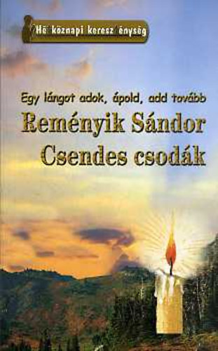 Rem�nyik S�ndor - Csendes csod�k