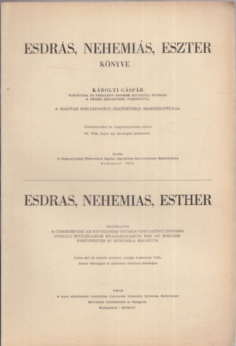 Krolyi Gspr - Czegldy Sndor - a Magyar Bibliatancs szvetsgi Szakbizottsga  (ford.) - Esdrs, Nehemis, Eszter knyve