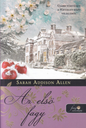 Sarah Addison Allen - Az első fagy