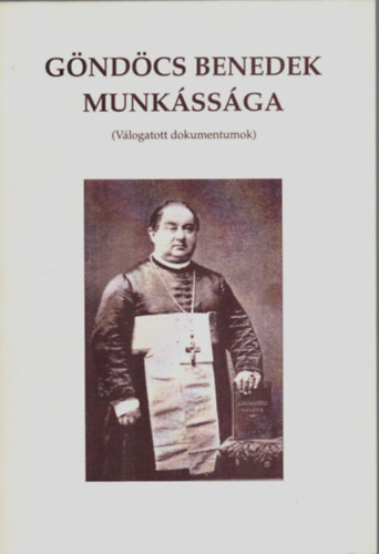Czegldi Imre - Gndcs Benedek munkssga