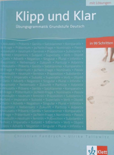Ulrike Tallowitz Christian Fandrych - Klipp und Klar - bungsgrammatik Grundstufe Deutsch in 99 Schritten