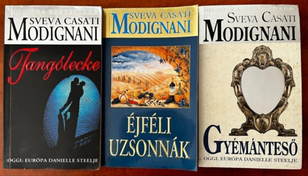 Sveva Casati Modignani - 3db Modignani k�nyv (�jf�li uzsonn�k + Tang�lecke+ Gy�m�ntes�)