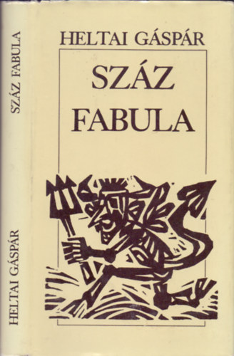 Heltai G�sp�r - Sz�z fabula (Kass J�nos rajzaival)