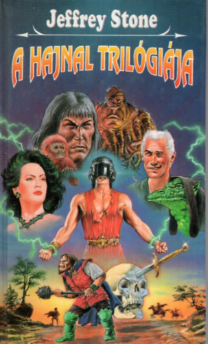 Jeffrey Stone - A hajnal tril�gi�ja