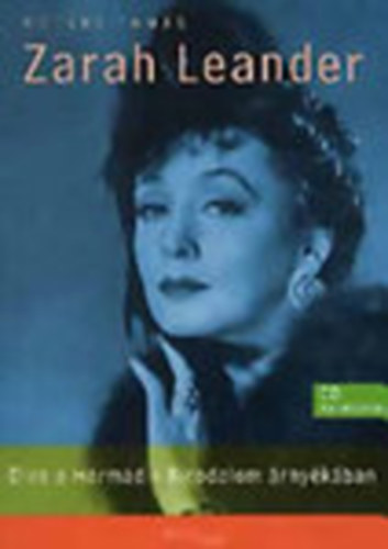 N�t�ri Tam�s - Zarah Leander- D�va a Harmadik Birodalom �rny�k�ban (CD mell�klettel)