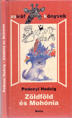 Podonyi Hedvig - Z�ldf�ld �s Moh�nia nevezetes viadala avagy: a nagy harci hercehurca dics�s�ges kudarca