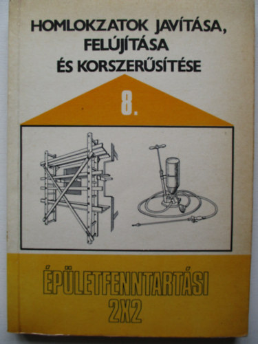 Szab Gyrgy - Homlokzatok javtsa, feljtsa s korszerstse 8.