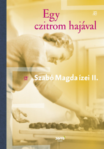 Szab Magda - Egy czitrom hajval