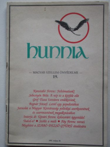 Kunszab� Ferenc - Hunnia - A magyar szellem �nv�delme 19.(1991. m�jus 25. )