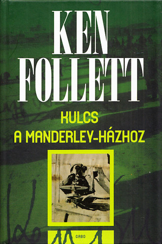 Ken Follett - Kulcs a Manderley-hzhoz