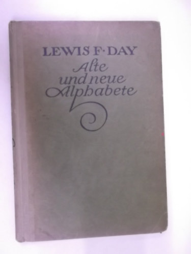 Lewis F. Day - Alte und neue Alphabete