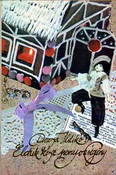 D�zsa Ildik� - �let�k k�sz ponyvareg�ny