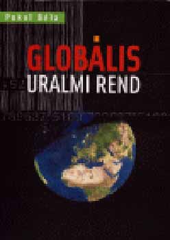 Pokol Bla - Globlis uralmi rend
