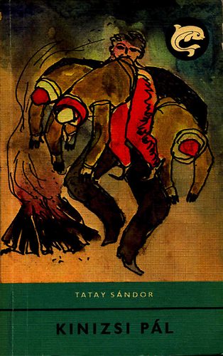 Tatay S�ndor - Kinizsi P�l (Delfin k�nyvek)
