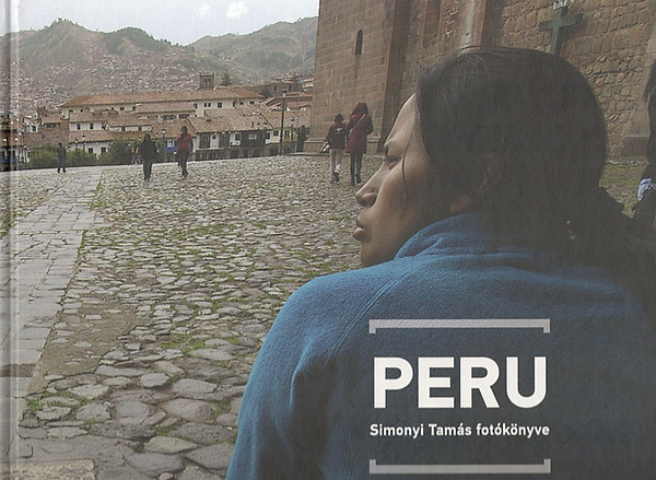 Simonyi Tams - Peru - Simonyi Andrs fotknyve