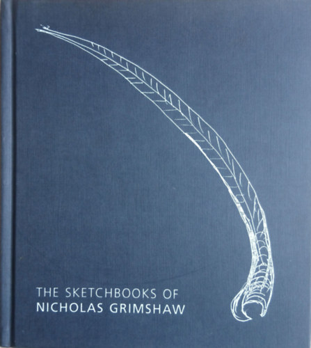 The Sketchbooks of Nicholas Grimshaw