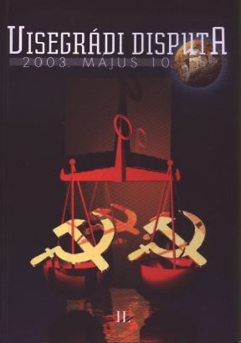 Visegr�di disputa - 2003. tavasz (m�jus 10.)