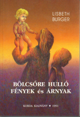 Lisbeth Burger - Blcsre hull fnyek s rnyak - Egy bba naplja