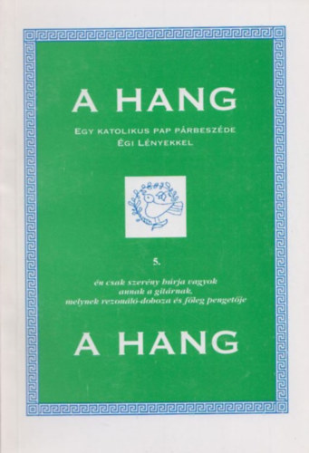 Dombi Ferenc - A hang - Egy katolikus pap prbeszde gi lnyekkel 5.