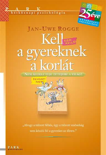 Jan-Uwe Rogge - Kell a gyereknek a korlát