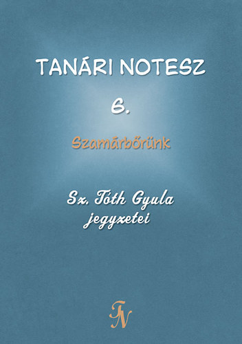 Tanári notesz 6. - Szamárbőrünk