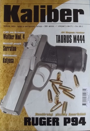 Vass Gbor  (szerk.) - Kaliber - nvdelmi, vadsz-, katonai s sportfegyverek szaklapja / 71.