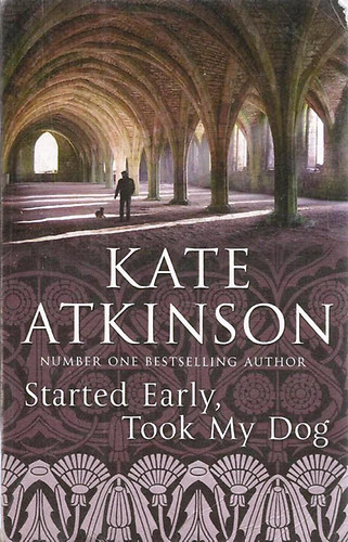 Kate Atkinson - Started Early, Took My Doog