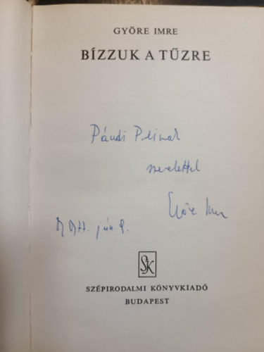 Györe Imre - Bízzuk a tűzre