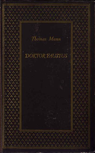 Thomas Mann - Doktor Faustus
