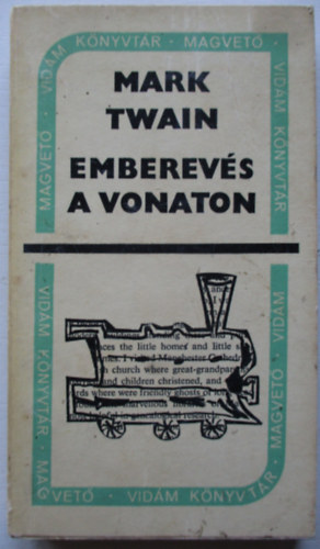 Mark Twain - Emberevs a vonaton