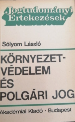 Slyom Lszl - Krnyezetvdelem s polgri jog