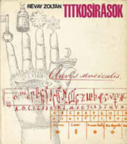 R�vay Zolt�n - Titkos�r�sok - Fejezetek a rejtjelz�s t�rt�net�b�l  (Zr�nyi)