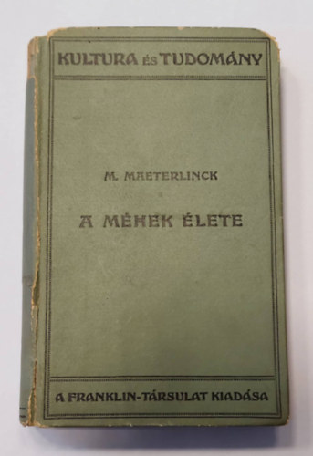 M. Maeterlinck - A m�hek �lete