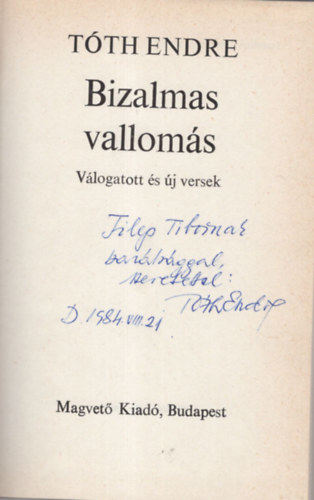 T�th Endre - Bizalmas vallom�s - V�logatott �s �j versek- dedik�lt