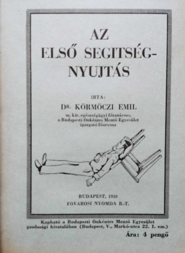Dr. K�rm�czi Emil - Az els� segits�gnyujt�s