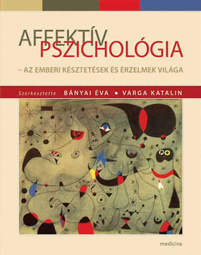 B�nyai �va - Varga Katalin  (szerkeszt�k) - Affekt�v pszichol�gia