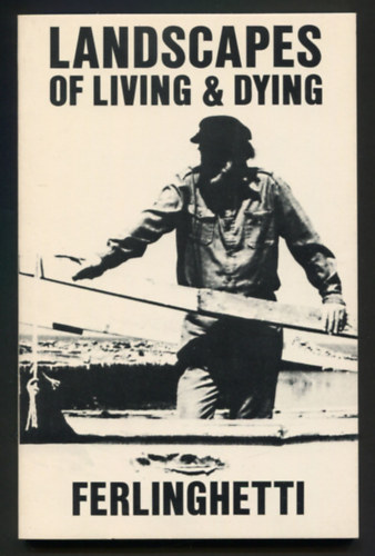 Lawrence Ferlinghetti - Landscapes of Living and Dying