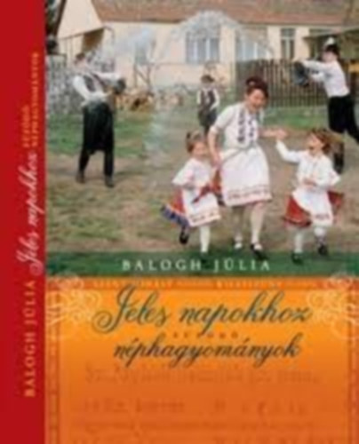 Balogh J�lia - Szent Mih�ly hav�t�l Kisasszony hav�ig