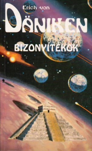 Erich von Däniken - Bizonyítékok