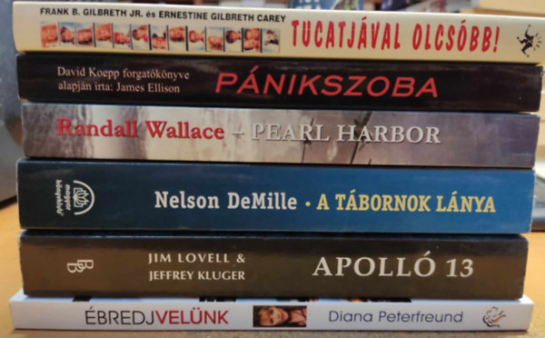 Gilbreth, Frank B.-Carey, Erne, Randall Wallace, Nelson DeMille, Lovell, Jim-Kluger, Jeffrey, Diana Peterfreund James Ellison - 6 db mozifilm adaptci: A tbornok lnya + Apoll 13 + bredj velnk + Pnikszoba + Pearl Harbor + Tucatjval olcsbb!