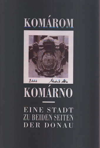 Komrom-Komrno - Eine Stadt zu beiden seiten der Donau (Tbbnyelv)