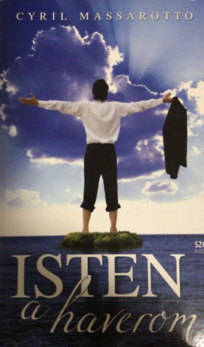 Cyrill Massarotto - Isten a haverom